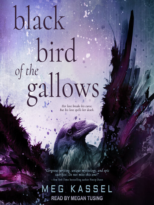 Title details for Black Bird of the Gallows by Meg Kassel - Wait list